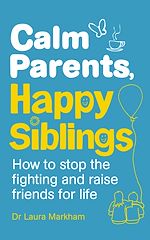 Download this eBook Calm Parents, Happy Siblings