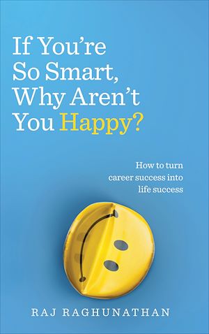 Téléchargez le livre :  If You're So Smart, Why Aren't You Happy?