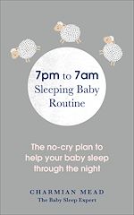 Download this eBook 7pm to 7am Sleeping Baby Routine