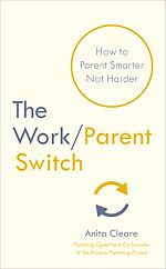 Télécharger le livre :  The Work/Parent Switch