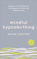 Télécharger le livre :  Mindful Hypnobirthing