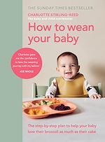 Télécharger le livre :  How to Wean Your Baby