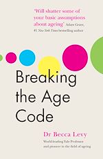 Télécharger le livre :  Breaking the Age Code