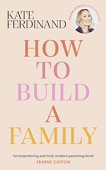 Télécharger le livre :  How To Build A Family