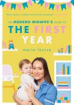 Télécharger le livre :  The Modern Midwife's Guide to the First Year
