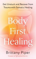 Télécharger le livre :  Body First Healing