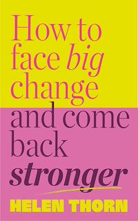 Download this ebook How to Face Big Change