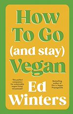 Download this eBook How to Go (and Stay) Vegan
