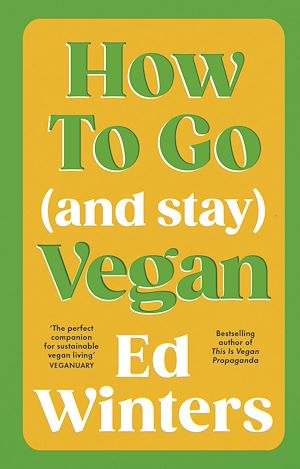 Download the eBook: How to Go (and Stay) Vegan