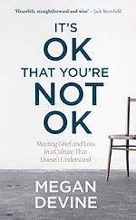 Télécharger le livre :  It's OK That You're Not OK