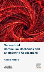 Télécharger le livre :  Generalized Continuum Mechanics and Engineering Applications