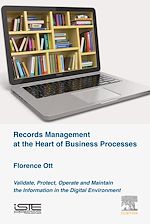 Télécharger le livre :  Records Management at the Heart of Business Processes