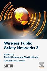 Télécharger le livre :  Wireless Public Safety Networks 3