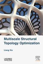 Télécharger le livre :  Multiscale Structural Topology Optimization