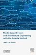 Télécharger le livre :  Model-based System and Architecture Engineering with the Arcadia Method