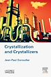 Télécharger le livre :  Crystallization and Crystallizers