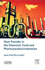 Télécharger le livre :  Heat Transfer in the Chemical, Food and Pharmaceutical Industries