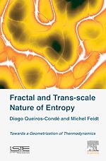 Télécharger le livre :  Fractal and Trans-scale Nature of Entropy