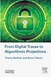 Télécharger le livre :  From Digital Traces to Algorithmic Projections