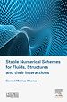 Télécharger le livre :  Stable Numerical Schemes for Fluids, Structures and their Interactions