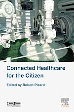 Télécharger le livre :  Connected Healthcare for the Citizen