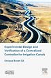 Télécharger le livre :  Experimental Design and Verification of a Centralized Controller for Irrigation Canals