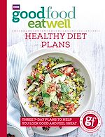 Télécharger le livre :  Good Food Eat Well: Healthy Diet Plans