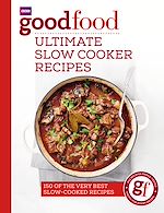 Télécharger le livre :  Good Food: Ultimate Slow Cooker Recipes