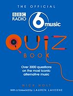 Télécharger le livre :  The Official Radio 6 Music Quiz Book