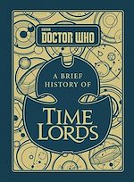 Télécharger le livre :  Doctor Who: A Brief History of Time Lords