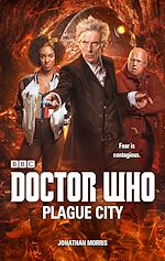 Download this eBook Doctor Who: Plague City