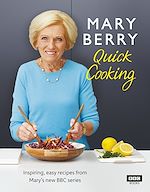 Télécharger le livre :  Mary Berry's Quick Cooking