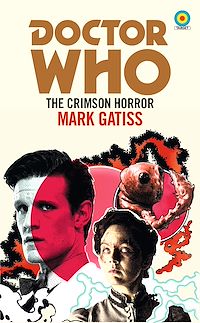 Téléchargez le livre :  Doctor Who: The Crimson Horror (Target Collection)