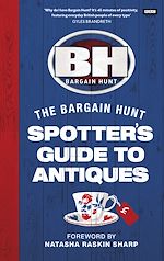 Télécharger le livre :  Bargain Hunt: The Spotter's Guide to Antiques