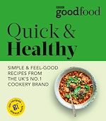 Télécharger le livre :  Good Food: Quick & Healthy