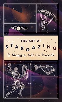 Download this ebook The Sky at Night: The Art of Stargazing