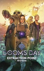 Download this eBook Doctor Who: Doom's Day: Extraction Point