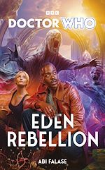 Download this eBook Doctor Who: Eden Rebellion