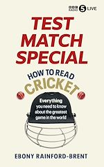 Télécharger le livre :  Test Match Special: How to Read Cricket