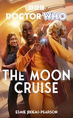 Télécharger le livre :  Doctor Who: The Moon Cruise