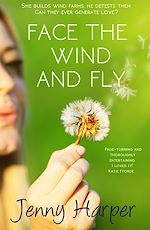 Télécharger le livre :  Face the Wind and Fly