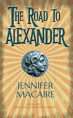 Télécharger le livre :  The Road to Alexander