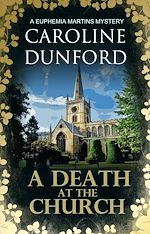 Télécharger le livre :  A Death at the Church (Euphemia Martins Mystery 13)