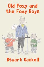 Télécharger le livre :  Old Foxy and the Foxy Boys
