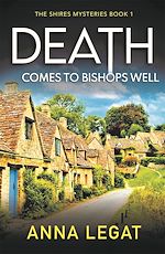 Télécharger le livre :  Death Comes to Bishops Well: The Shires Mysteries 1