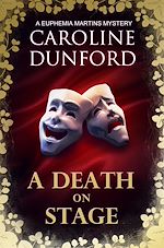 Télécharger le livre :  A Death on Stage (Euphemia Martins Mystery 16)