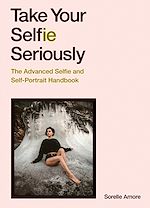 Download this eBook Take Your Selfie Seriously
