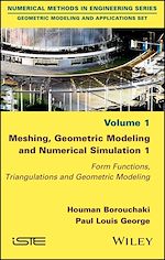 Download this eBook Meshing, Geometric Modeling and Numerical Simulation 1