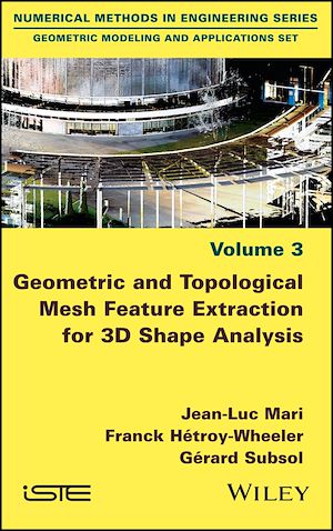 Téléchargez le livre :  Geometric and Topological Mesh Feature Extraction for 3D Shape Analysis