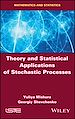 Télécharger le livre :  Theory and Statistical Applications of Stochastic Processes